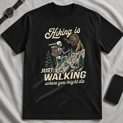 Hiking Is Just Walking Classic Tee, Creative Gift For Hikers With Vintage Bear Forest Art
