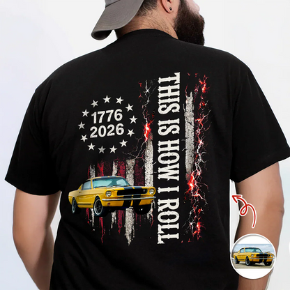 Custom Car Photo Classic Tee, I'm Not Old I'm Classic Patriotic Back Print, Unique Gift for Car Lover