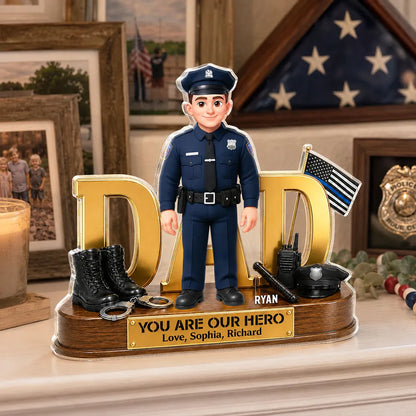 You Are Our Hero Shaped Acrylic Block Plaque, Thin Blue Line Dad Tribute, Creative Gift for Police Dad