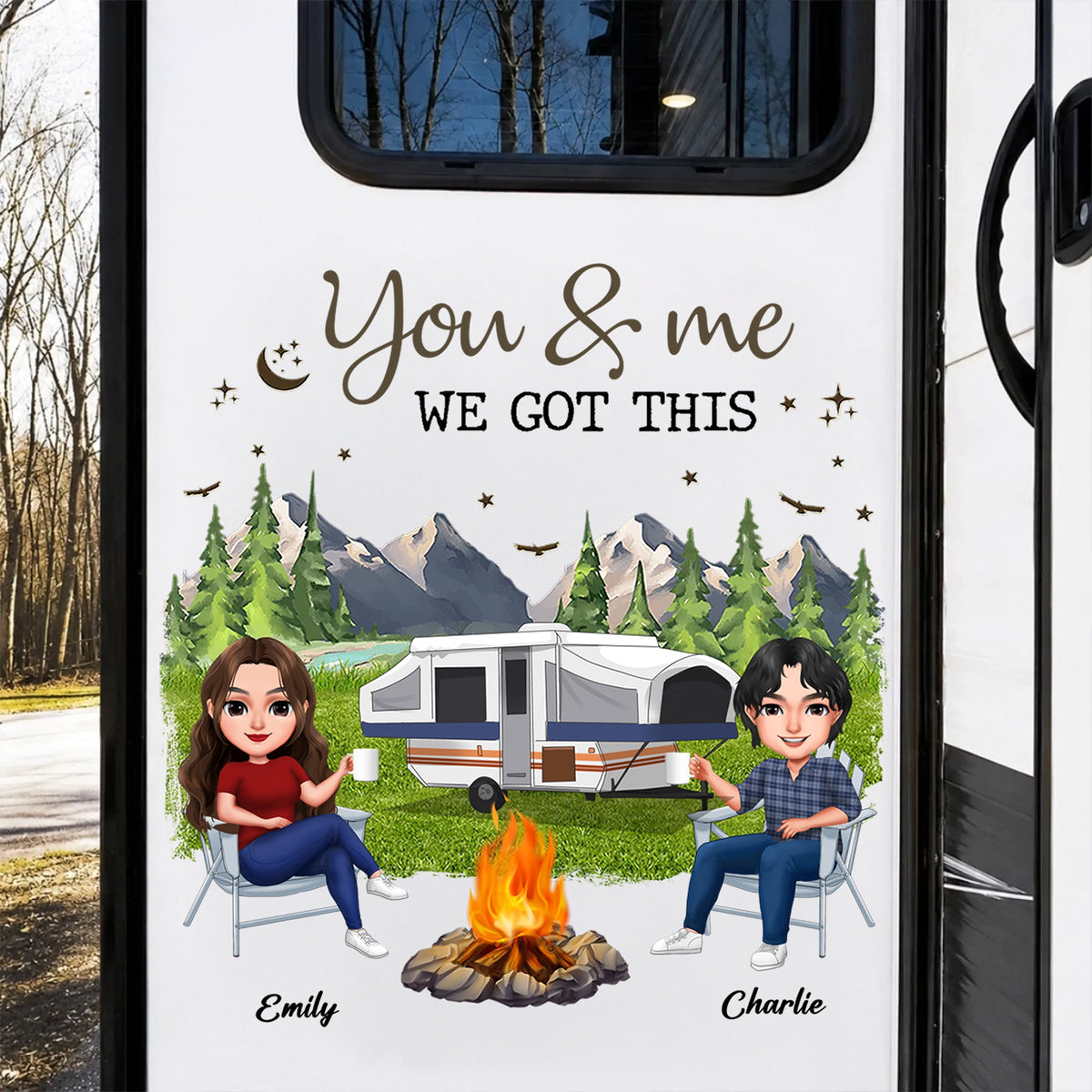 Personalized Camping Sticker Decal, You & Me We Got This RV Scene, Unique Gift for Campers