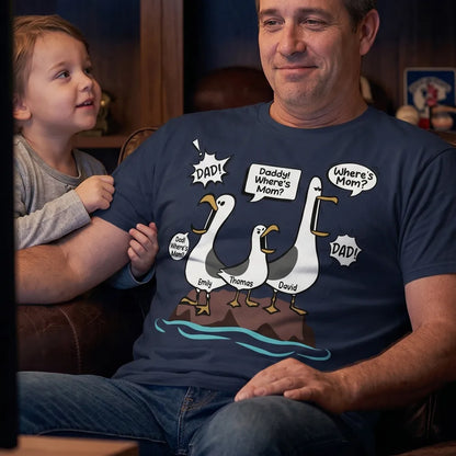 Personalized Classic Tee with Funny Seagulls Calling for Mom, Unique Gift for Dad