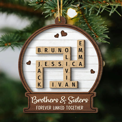 Snow Globe Brothers & Sisters Forever Linked Together Crossword Puzzle Art Personalized 2-Layer Wooden Ornament, Custom Scrabble Name Keepsake
