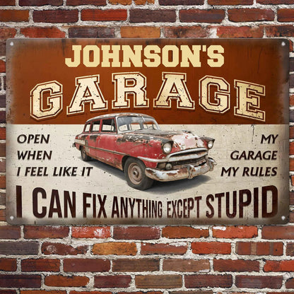 Rectangular Iron Sign My Garage My Rules I Can Fix Anything Except Stupid - Rustic Garage Wall Decor Gift