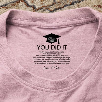 Graduation Cap Classic Tee with You Did It Message, Personalized Keepsake Shirt, Heartfelt Gift from Mom