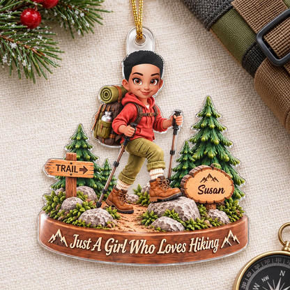 Personalized Acrylic Ornament, Just a Girl Who Loves Hiking, Creative Forest Gift for Granddaughter