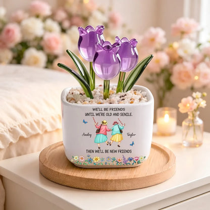 Friends Until We Are Old And Senile - Personalized Custom Glass Everlasting Tulips