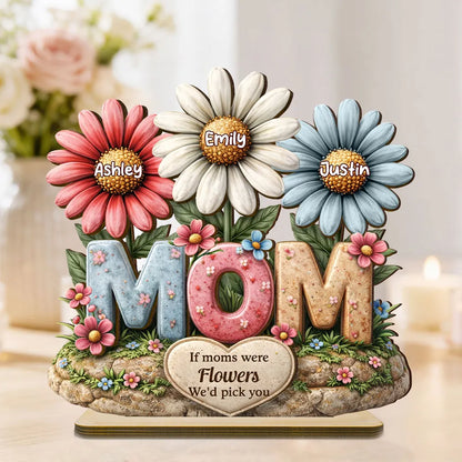 If Moms Were Flowers We'd Pick You 2-Layer Wooden Plaque, Personalized Family Keepsake Gift for Mom, Bright Floral Home Decor