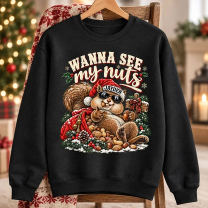 Personalized Funny Christmas Sweatshirt, Wanna See My Nuts Santa Squirrel, Unique Gift for Him