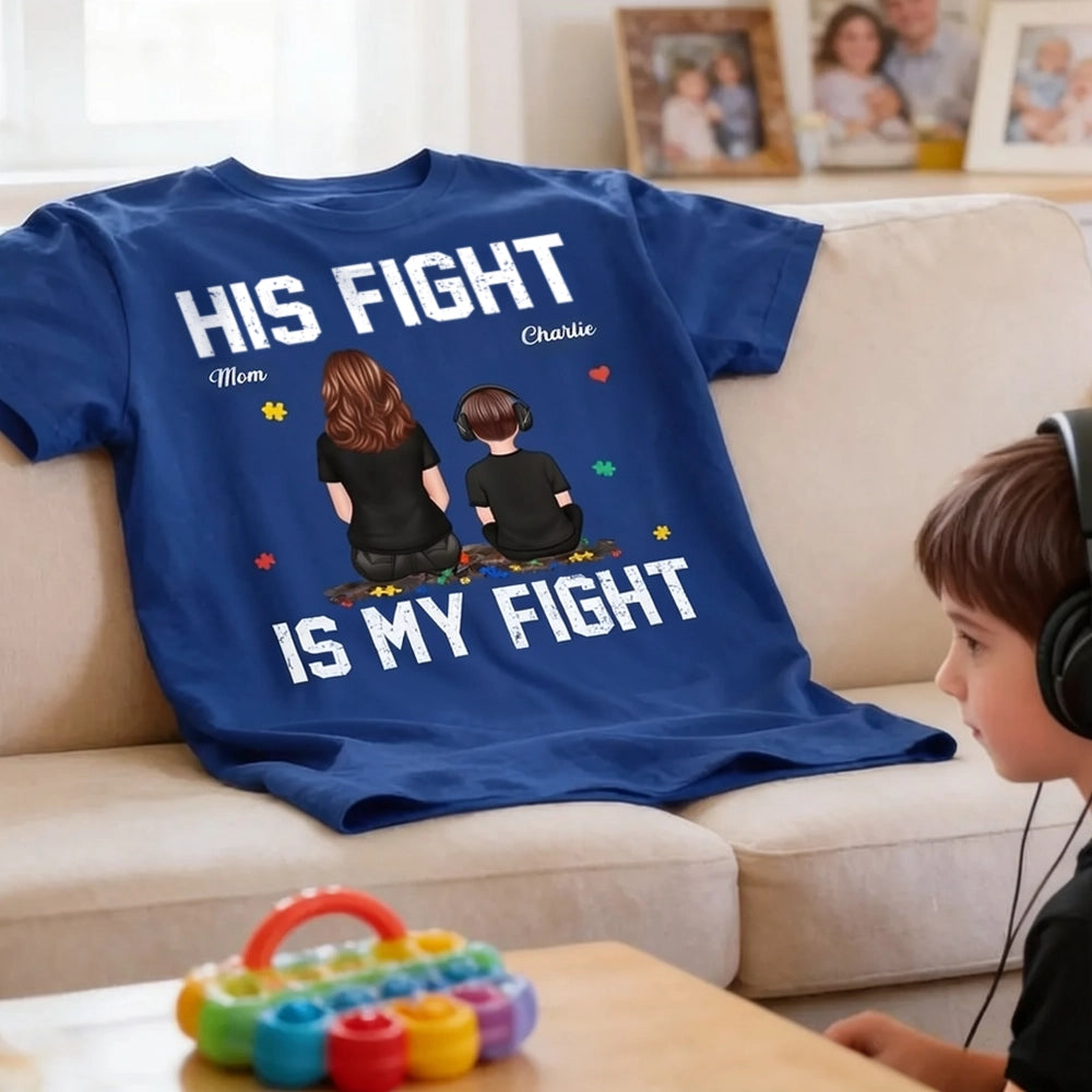 His Fight Is My Fight Classic Tee, Personalized Mom and Child Sitting Together Autism Puzzle Shirt, Meaningful Gift