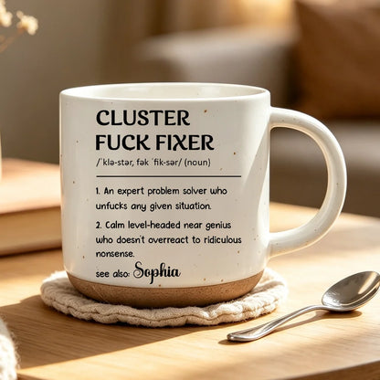 Personalized Pottery Mug, Cluster Fixer Problem Solver, Unique Creative Gift for Coworker
