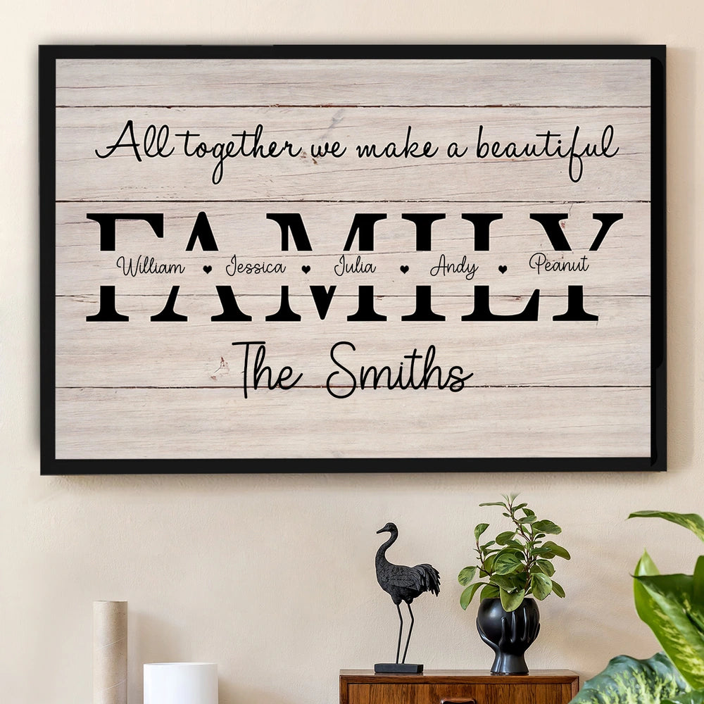 All Together We Make a Beautiful Family Personalized Poster – Custom N ...