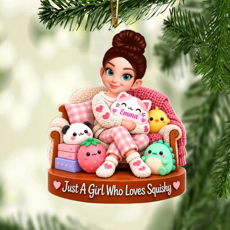 Personalized Acrylic Ornament, Just a Girl Who Loves Squishy, Creative Christmas Gift for Granddaughter