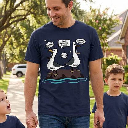 Personalized Classic Tee with Funny Seagulls Calling for Mom, Unique Gift for Dad