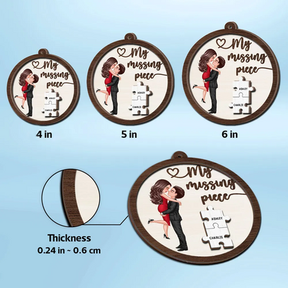 My Missing Piece Couple Hugging Kissing Personalized 2-Layer Wooden Ornament or Plaque or Keychain or Cup