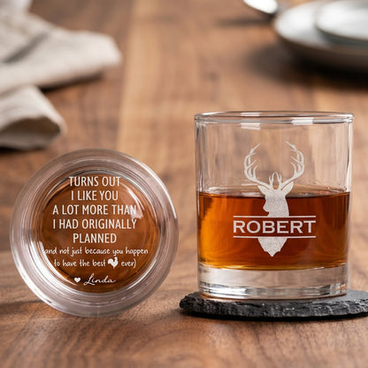 Double Sided Whiskey Glass Personalized for Your Favorite Guy - Sweet Funny Message on the Bottom, Unique Gift