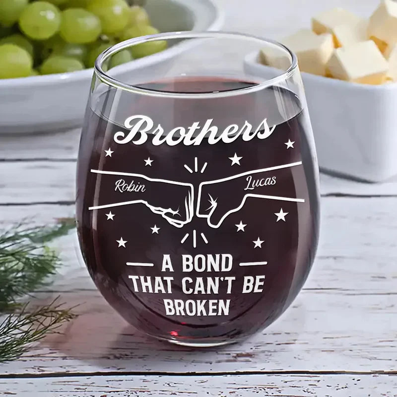 Personalized Brothers Wine Glass with Fist Bump Design Unique Gift for Brother A Bond That Can't Be Broken