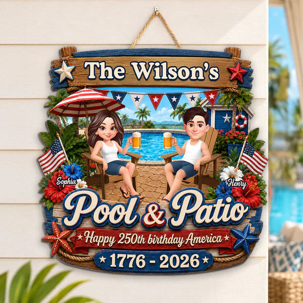 Personalized Wooden Sign, America 250th Pool & Patio Couple Design, Unique Creative Gift for Couples