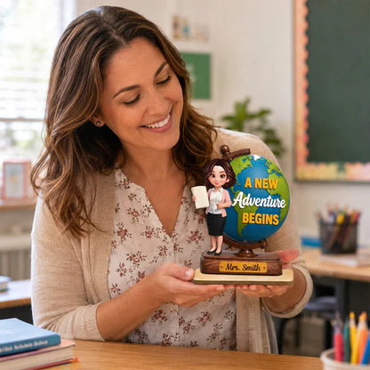 Teacher World Globe Wooden Plaque, Personalized Unique Gift for Back to School, A New Adventure Begins