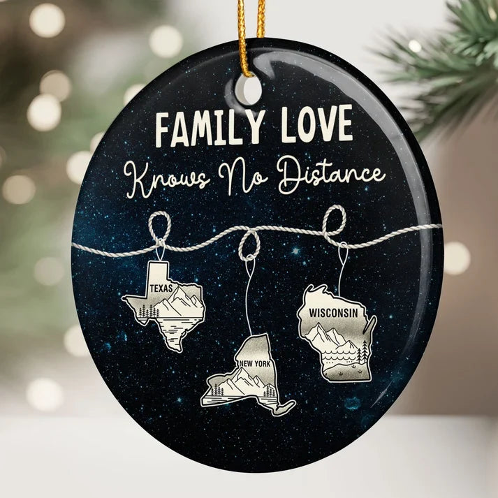 Personalized Ceramic Ornament, Family Love Knows No Distance State Map, Unique Christmas Gift for Family