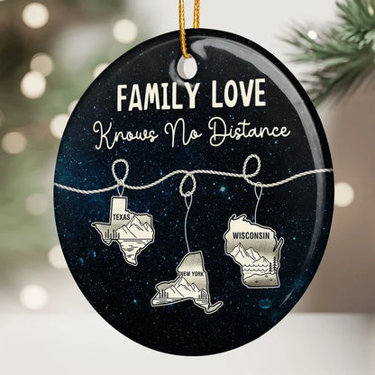 Personalized Ceramic Ornament, Family Love Knows No Distance State Map, Unique Christmas Gift for Family