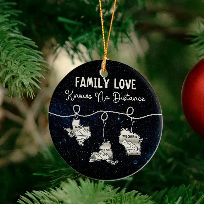 Personalized Ceramic Ornament, Family Love Knows No Distance State Map, Unique Christmas Gift for Family