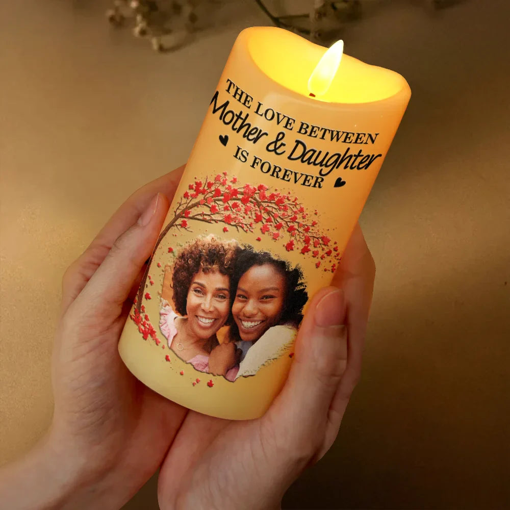 Gift For Mother, Mom - Daughters (Adult), Gift For Daughter, Gift For Son, Mom - Sons - Custom Photo The Love Between Mother & Daughters Is Forever - Personalized Flameless LED Candle