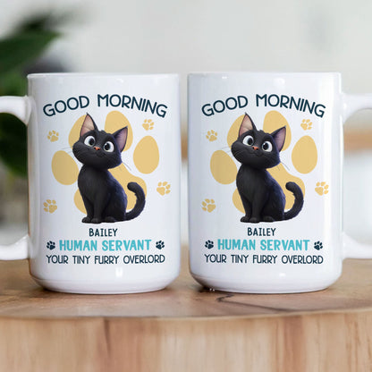 Say Hello to Your Tiny Furry Overlord – Customizable Good Morning Mug for Cat Lovers, Featuring Your Cat’s Name, Great Gift for Cat Owners, Available in White Ceramic Mug or Two-Tone Mug