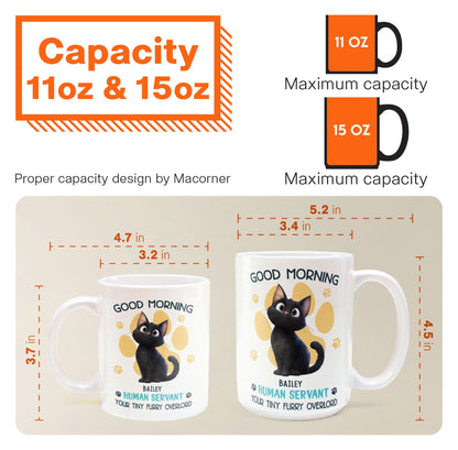 Say Hello to Your Tiny Furry Overlord – Customizable Good Morning Mug for Cat Lovers, Featuring Your Cat’s Name, Great Gift for Cat Owners, Available in White Ceramic Mug or Two-Tone Mug
