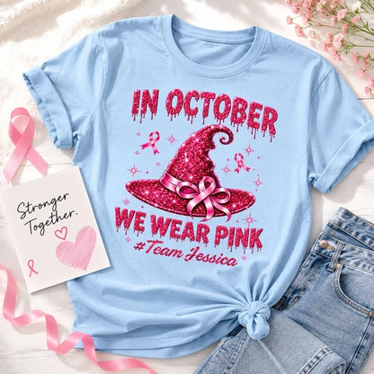 In October We Wear Pink Personalized Classic Tee, Sparkling Witch Hat, Creative Gift for Supporters