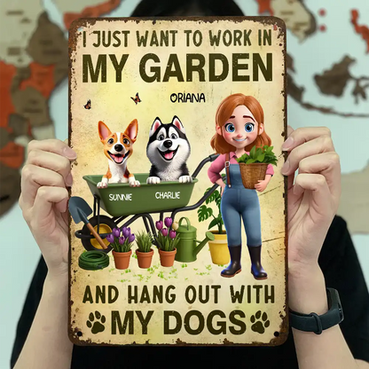 Gardening, Gift For Women, Happy, Pet Lovers, Pet Mom, Dog Lovers, Dog Mom - I Just Want To Work In My Garden - Personalized Classic Metal Signs