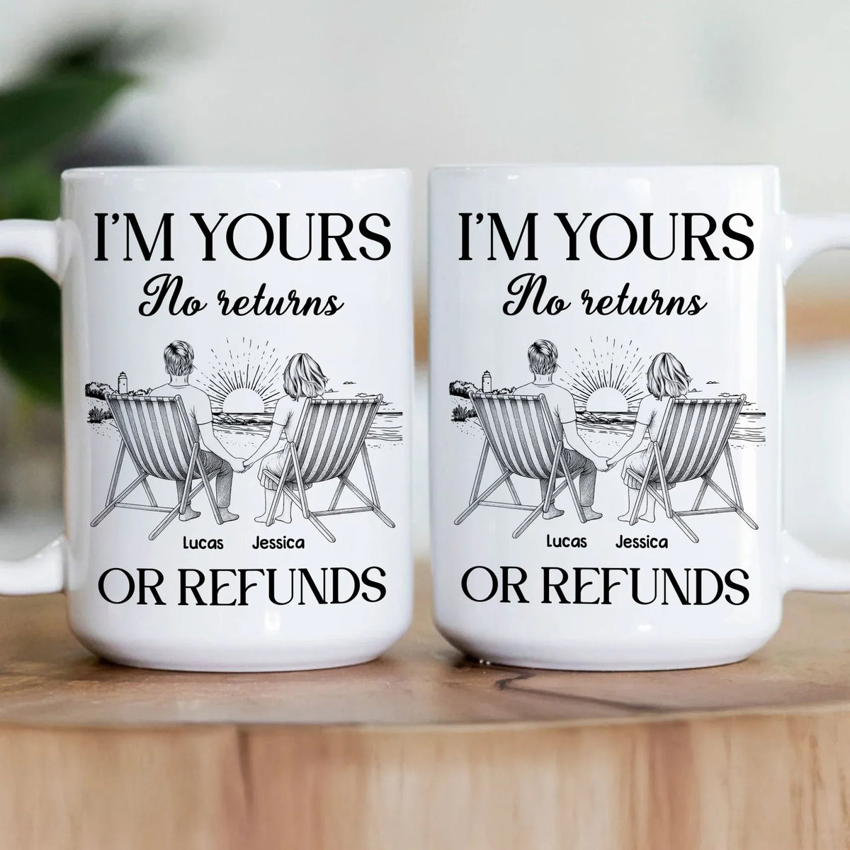 I’m Yours No Returns or Refunds – Personalized Mug for Lovers, Custom White Ceramic or Color Changing Cup