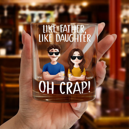 “Like Father, Like Daughter” Custom Whiskey Glass – Personalized Father-Daughter Gift