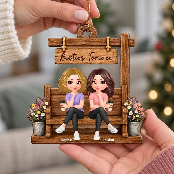 Personalized Wooden Ornament, Besties Forever Friends Sitting on a Warm Brown Bench, Unique Christmas Gift for Sister, Besties