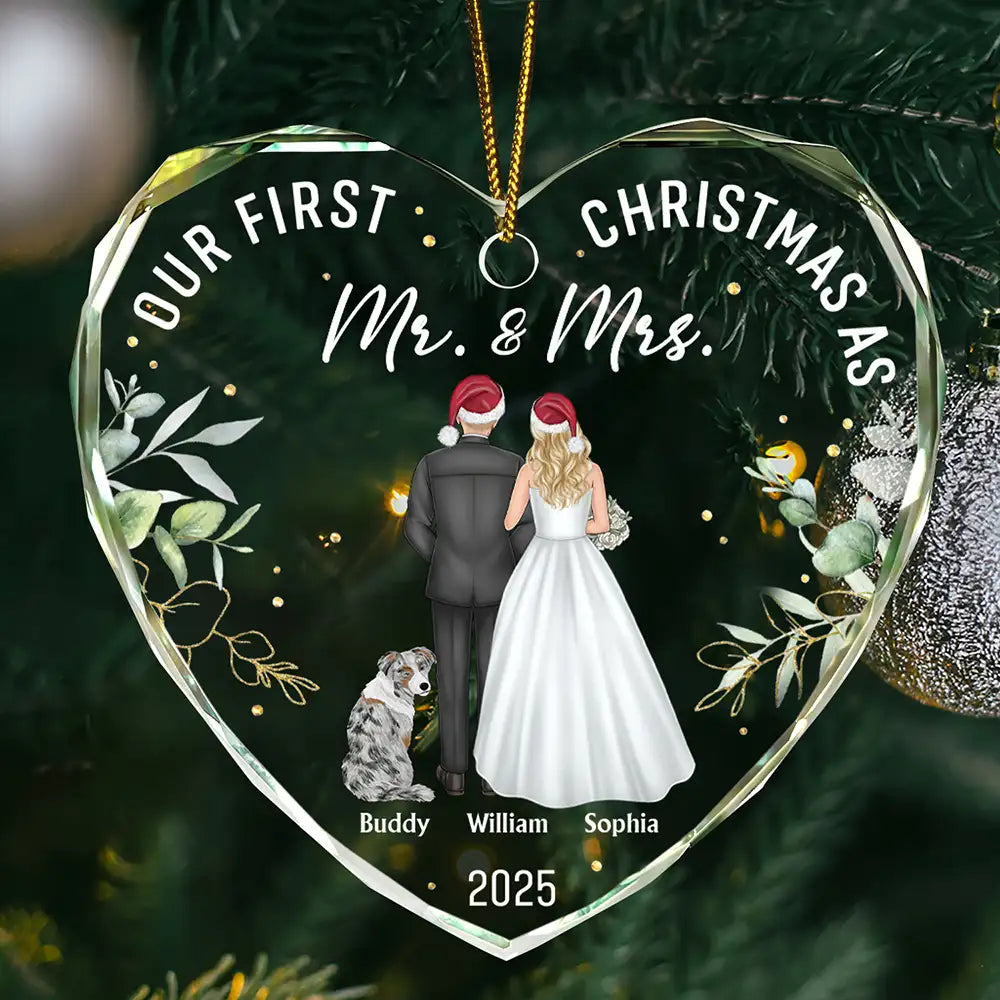 Love,Christmas,Gift For Wife,Gift For Husband,Gift For Couples,Wedding,Wedding Anniversary,Married ,Pet Couple - Our First Christmas As Mr & Mrs Wedding Couple Pet - Personalized Heart Shaped Glass Ornament