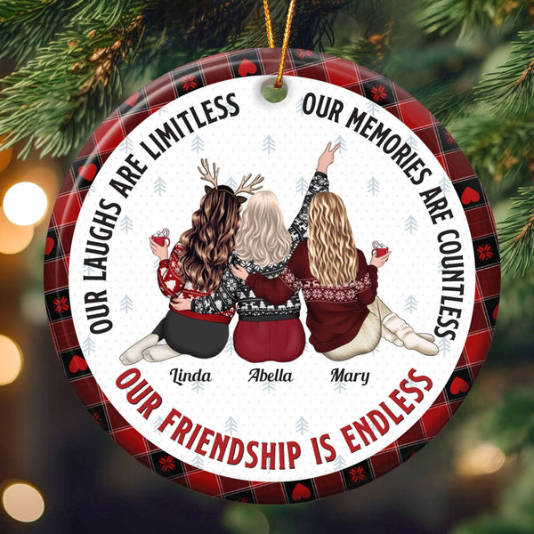 Our Friendship Is Endless - Personalized Custom Ceramic Ornament - Gift For Your Best Friends