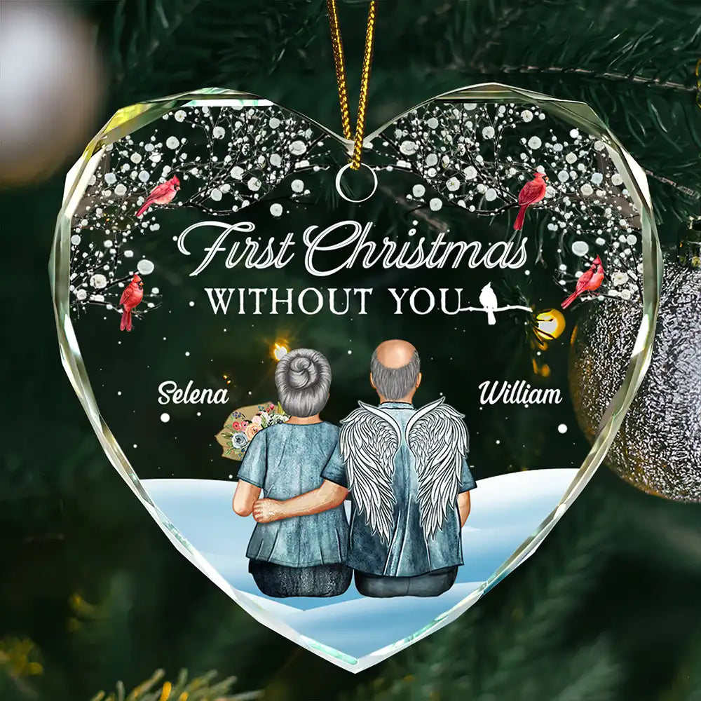 Christmas,Gift For Couples,Memorial,Gift For Husband,Gift For Wife,Love - Memorial First Christmas Without You - Personalized Heart Shaped Glass Ornament