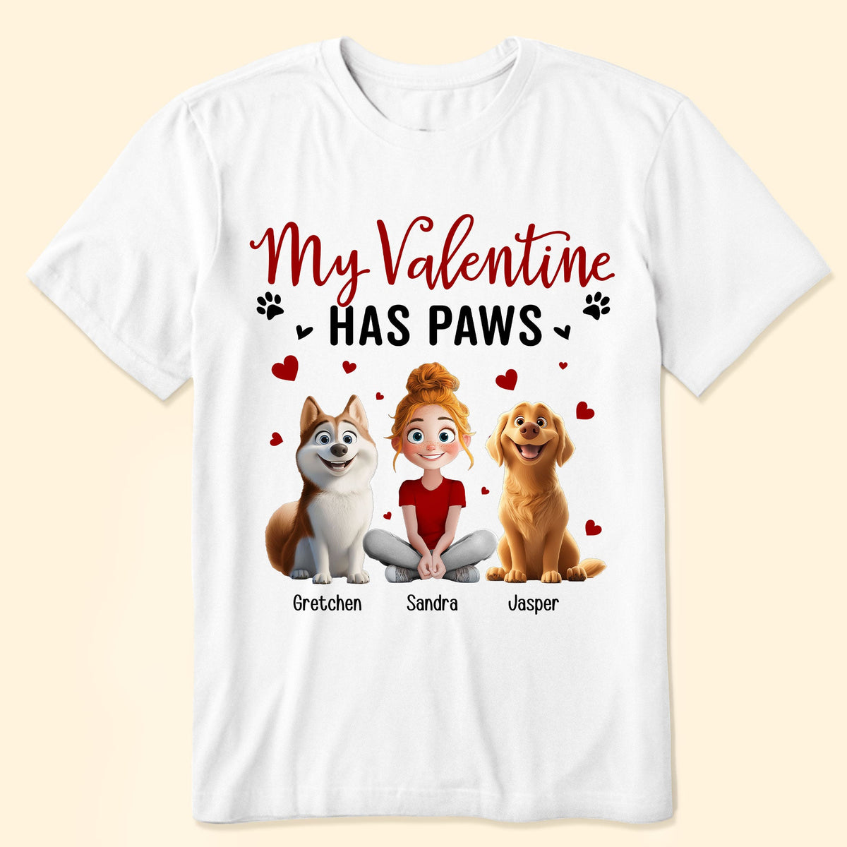 'My Valentine Has Paws' Pet-Themed Classic Tee – Valentine's Day Gift for Pet Lovers, Available as Women Tee, Hoodie, and Sweatshirt