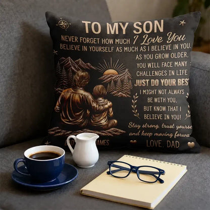 Personalized Square Pillow, Dad and Son Sitting by the Mountains, Creative Gift for Son with a Loving Message