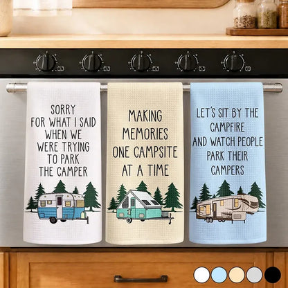 Personalized Kitchen Towel, Sorry for What I Said Camper Humor, Creative Gift for RV Couples and Campers