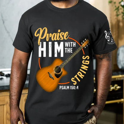 Praise Him With the Strings Dual Print Classic Tee, Personalized Faith Design, Creative Gift for Guitarists