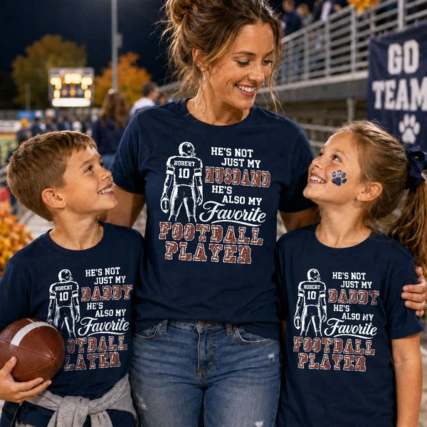 Personalized Classic Tee, My Favorite Football Player Quote, Creative Stadium Gift for Wife