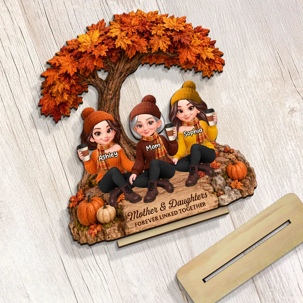 Mother & Daughters Forever Wooden Plaque, Personalized Fall Keepsake, Creative Gift for Family
