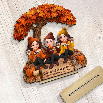Mother & Daughters Forever Wooden Plaque, Personalized Fall Keepsake, Creative Gift for Family