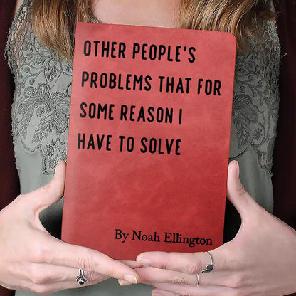 Personalized Funny Leather Journal Times I Was Right And Nobody Listened Unique Gift For Coworkers Friends