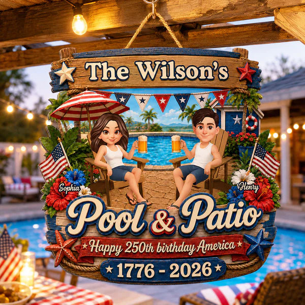 Personalized Wooden Sign, America 250th Pool & Patio Couple Design, Unique Creative Gift for Couples