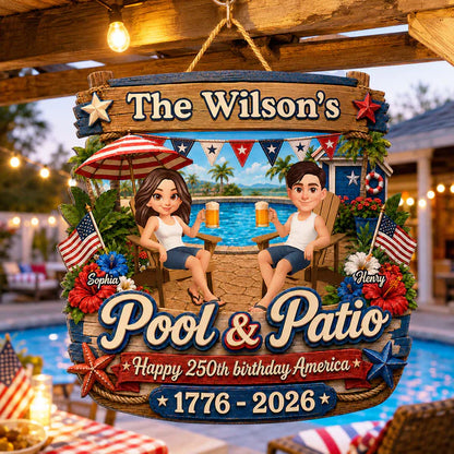 Personalized Wooden Sign, America 250th Pool & Patio Couple Design, Unique Creative Gift for Couples