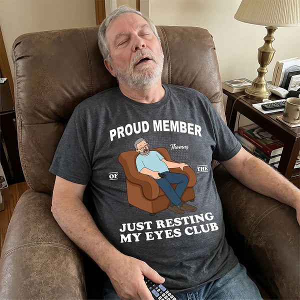 Just Resting My Eyes Club Classic Tee, Custom Funny Shirt for Husband Dad, Creative Gift for Naps