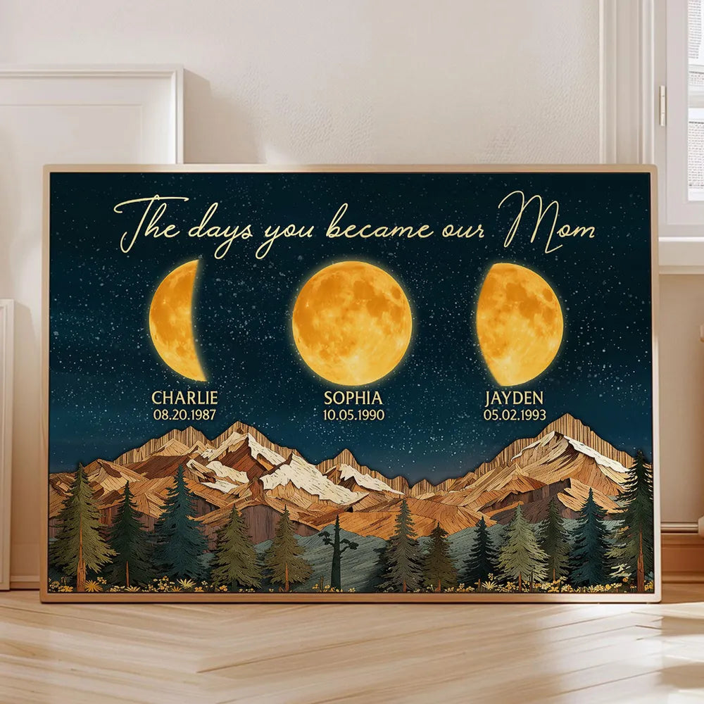 Personalized Moon Phase Mountain Night Sky Poster for Mom - The Day You Became Our Mom Wall Art, Unique Gift