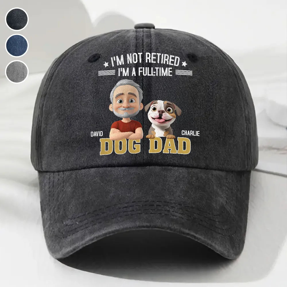 Not Retired Dog Dad Washed Denim Baseball Cap – Perfect Gift for Proud Pet Lovers and Retirees