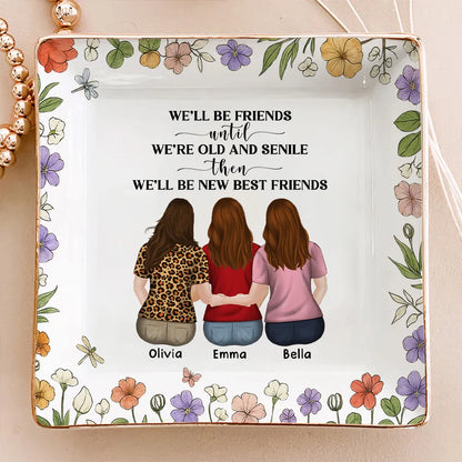 Personalized Best Friends Jewelry Dish, Funny Old and Senile Quote Vanity Decor, Unique Gift for Best Friend